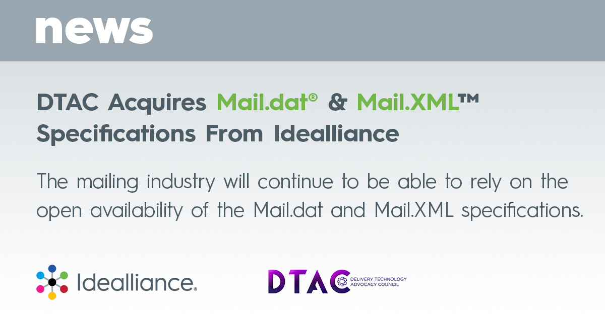 DTAC Acquires Mail.dat® & Mail.XML™ Specifications From Idealliance | Press Release