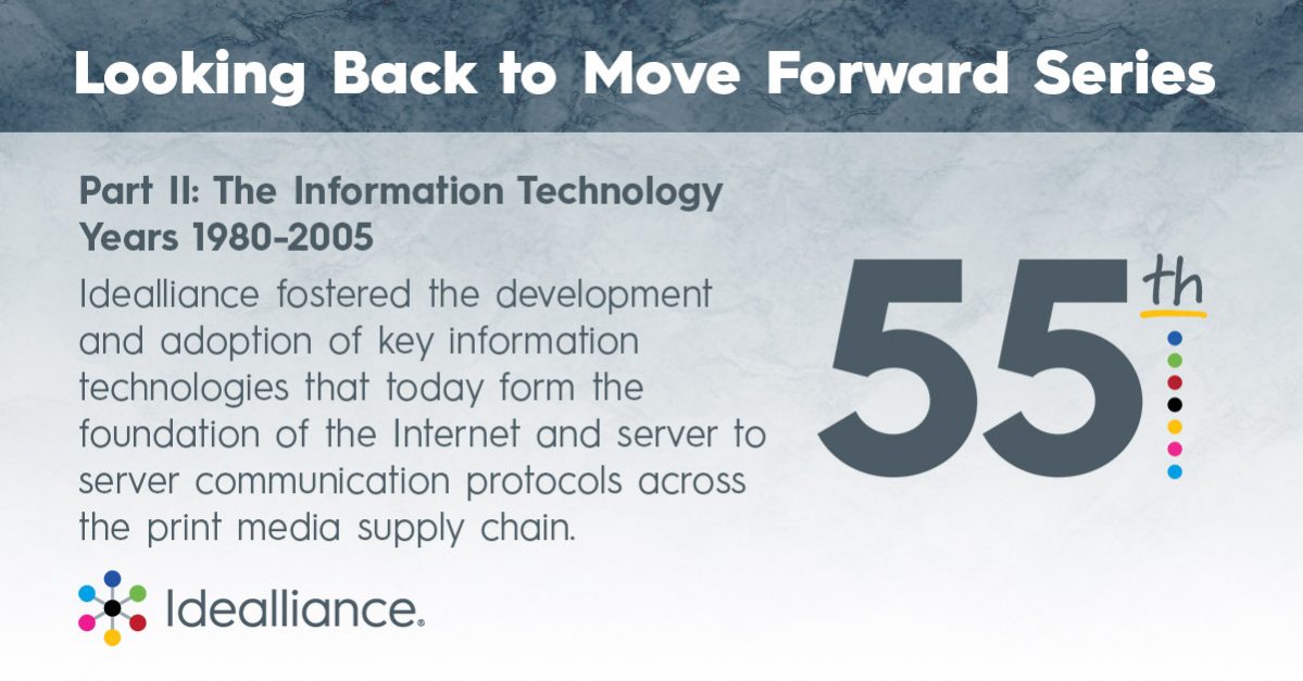 Looking Back to Move Forward Series Idealliance History of Information Technology Years