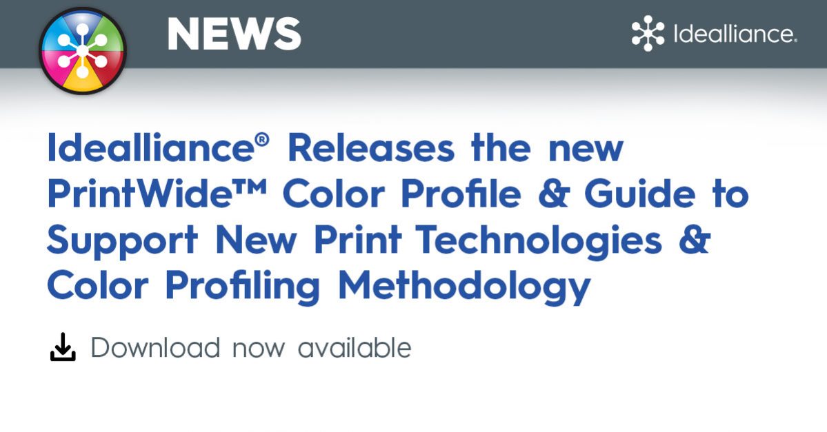 Idealliance® Releases the new PrintWide™ Color Profile & Guide to Support New Print Technologies & Color Profiling Methodology
