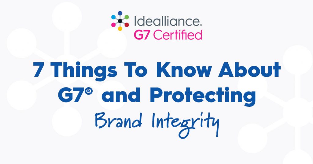 7 Things To Know About G7® and Protecting Brand Integrity