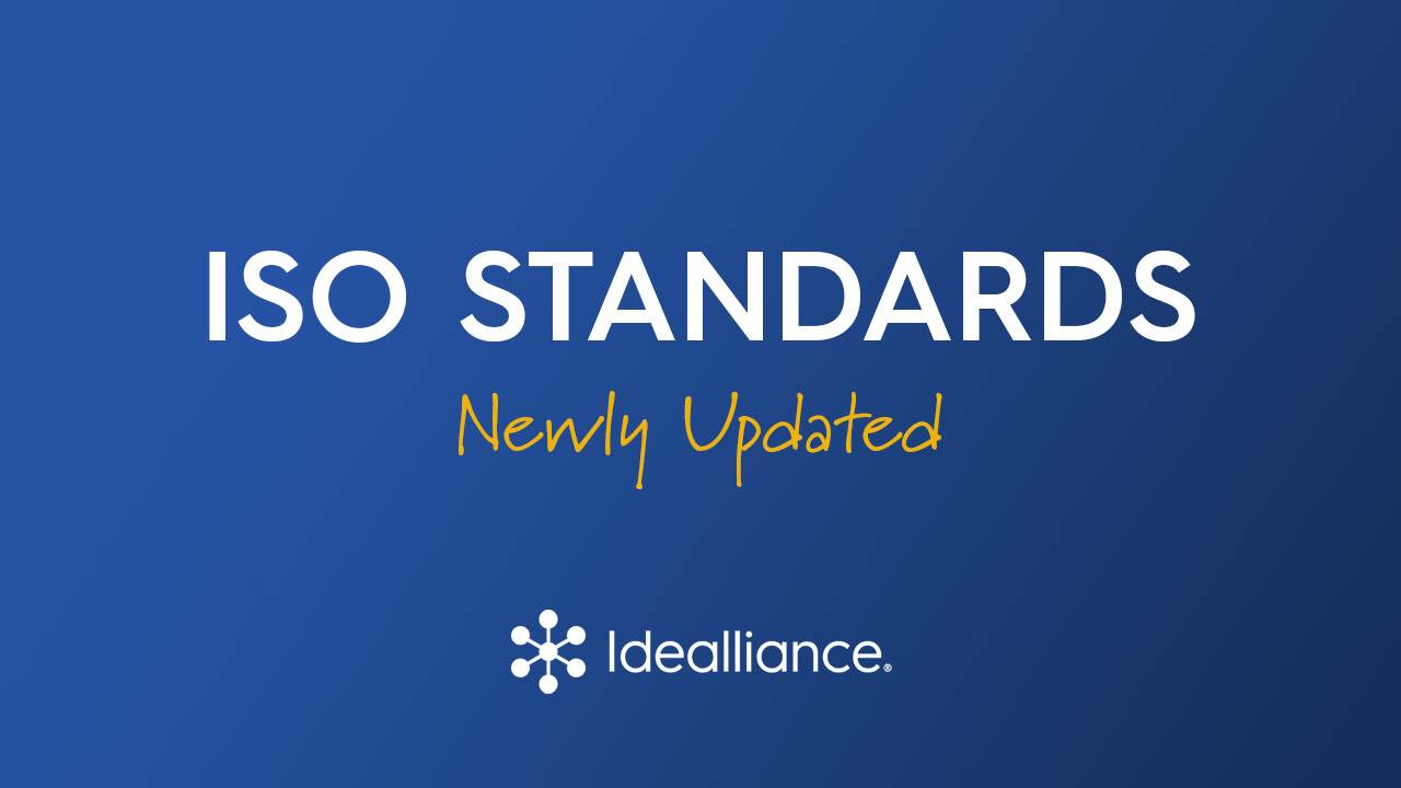 ISO Standards Updated Idealliance