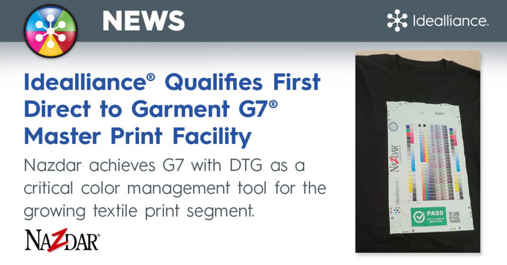 Idealliance® Qualifies First Direct to Garment G7® Master Print Facility