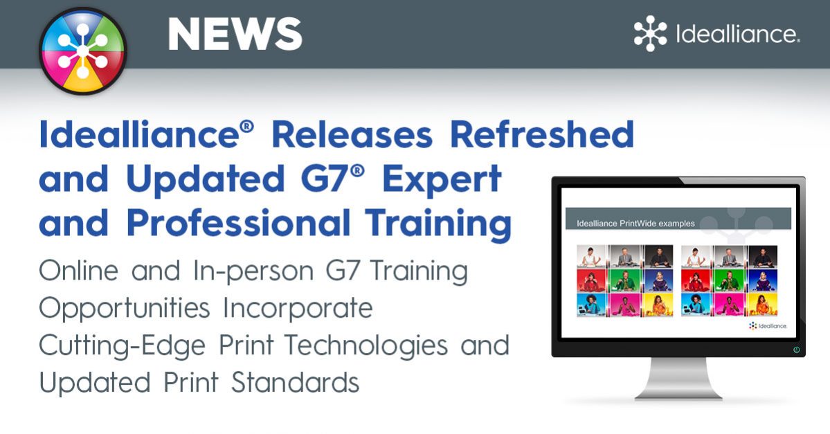 Idealliance® Releases Refreshed and Updated G7® Expert and Professional Training