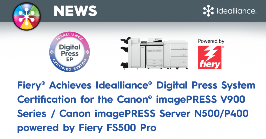 Fiery® Achieves Idealliance Digital Press System Certification For The Canon® Imagepress V900 2117